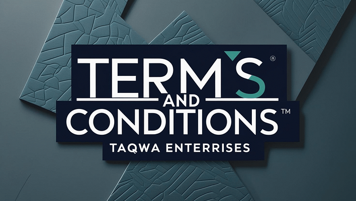 Taqwa Enterprises Terms and Conditions