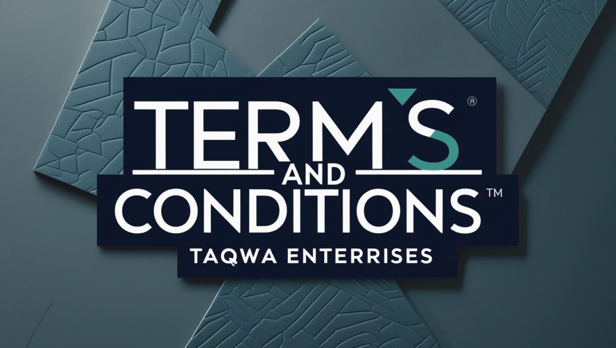 Taqwa Enterprises Terms And Conditions